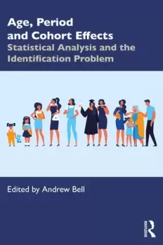 Image of Age Period and Cohort EffectsStatistical Analysis and the Identification Problem