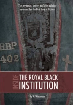 Image of Inside the Royal Black Institution by W. P Malcomson Paperback