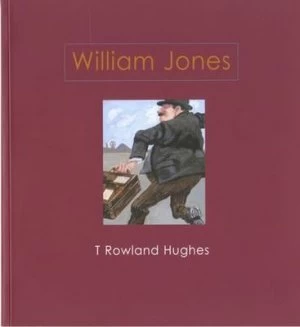 Image of William Jones by T Rowland Hughes Book