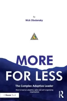 Image of More for Less : The Complex Adaptive Leader