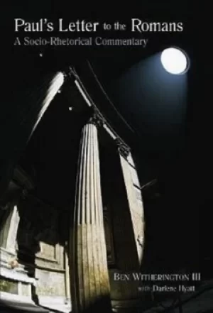 Image of Pauls letter to the Romans by Ben Witherington