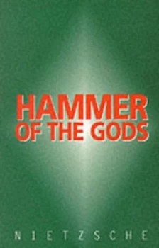 Image of Hammer of the Gods by Friedrich Nietzsche Paperback