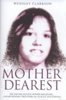 Image of Mother Dearest by Wensley Clarkson Hardback