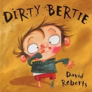 Image of Dirty Bertie by David Roberts Hardback