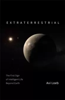 Image of Extraterrestrial : The First Sign of Intelligent Life Beyond Earth