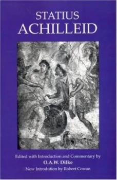 Image of Achilleid by O.A.W Dilke Paperback