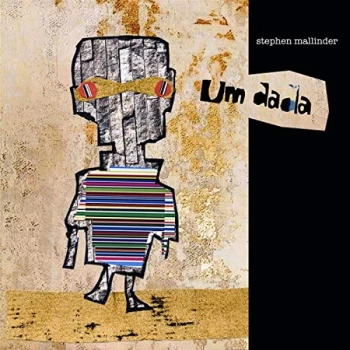 image of STEPHEN MALLINDER - Um Dada Vinyl