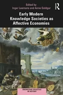 Image of Early Modern Knowledge Societies as Affective Economies
