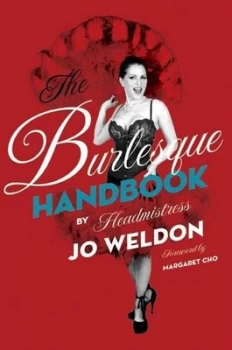 Image of The Burlesque Handbook by Jo Weldon Hardback
