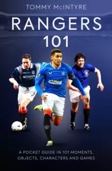 Image of Rangers 101 : A Pocket Guide to in 101 Moments, Stats, Characters and Games