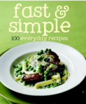 Image of 100 Recipes Fast and Simple Hardback