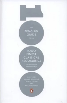 Image of The Penguin Guide to the 1000 Finest Classical Recordings by Ivan Al March Hardback