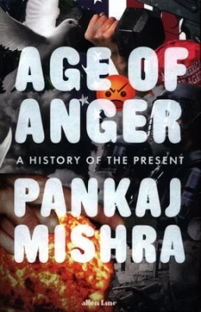 Image of Age of Anger by Pankaj Mishra Hardback