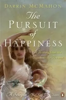 Image of The pursuit of happiness by Darrin M McMahon