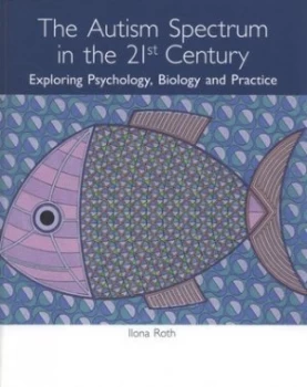 Image of The Autism Spectrum in the 21st Century by Terry Whatson Paperback