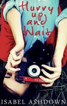 Image of Hurry up and Wait by Isabel Ashdown Paperback