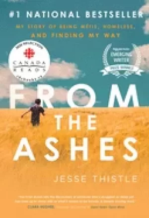 Image of from the ashes my story of being metis homeless and finding my way