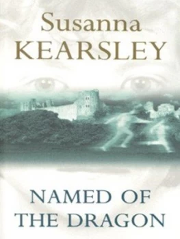 Image of Named of the Dragon by Susanna Kearsley Book