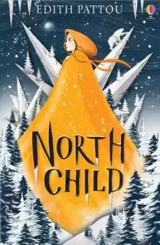 Image of North child by Edith Pattou