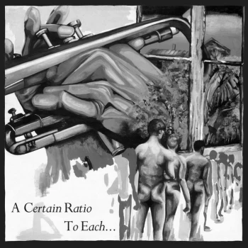 Image of A Certain Ratio - To Each Vinyl