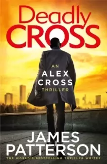 Image of Deadly Cross : (Alex Cross 28)