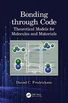 Image of Bonding through Code : Theoretical Models for Molecules and Materials