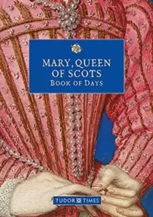 Image of Mary, Queen of Scots Book of Days