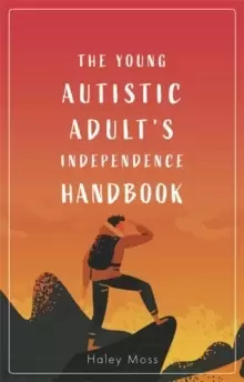 Image of The Young Autistic Adult's Independence Handbook