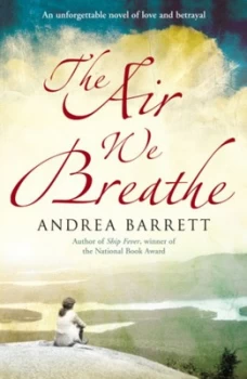 Image of The Air We Breathe by Andrea Barrett Book