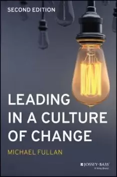 Image of Leading in a Culture of Change by Michael Fullan