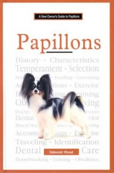 Image of A New Owners Guide to Papillons by Deborah Wood Hardback
