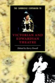 Image of The Cambridge Companion to Victorian and Edwardian Theatre