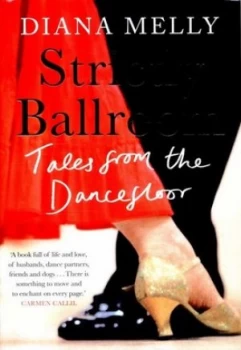 Image of Strictly Ballroom by Diana Melly Hardback