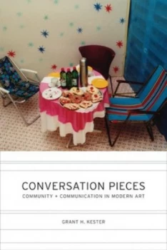 Image of Conversation Pieces by Grant H. Kester Book
