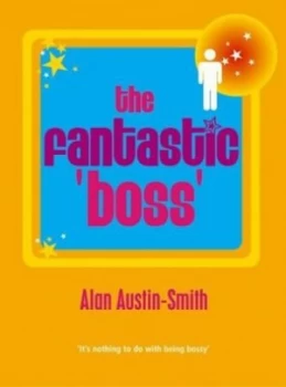 Image of The Fantastic Boss by Alan Austin-Smith Paperback