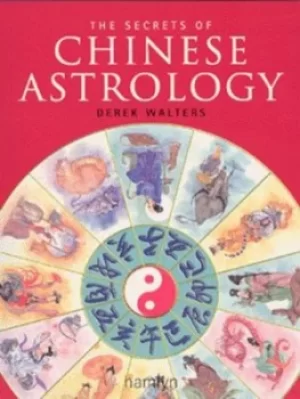 Image of The secrets of Chinese astrology by Derek Walters