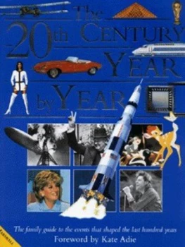 Image of The 20th Century Year by Year by Charles Phillips and Claire Berridge Hardback