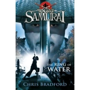 Image of The Ring of Water (Young Samurai, Book 5) by Chris Bradford (Paperback, 2011)