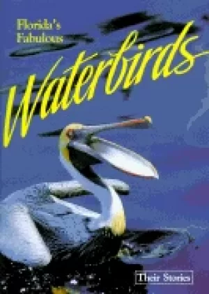 Image of floridas fabulous waterbirds their stories