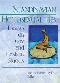 Image of Scandinavian Homosexualities by Jan Leofstreom Paperback