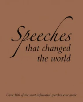 Image of Speeches That Changed the World by Cathy Lowne Hardback