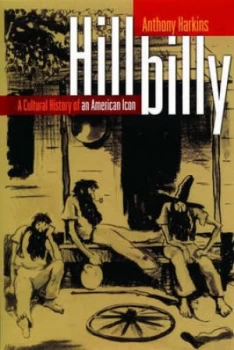 Image of Hillbilly by Anthony Harkins Book