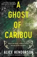 Image of ghost of caribou a novel of suspense