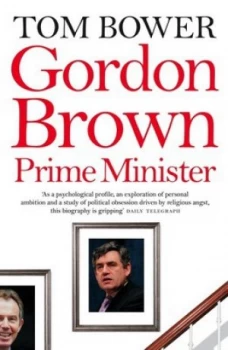 Image of Gordon Brown Prime Minister by Tom Bower Paperback
