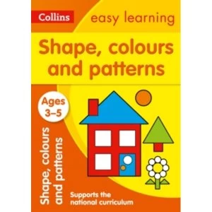 Image of Shapes, Colours and Patterns Ages 3-5: New Edition