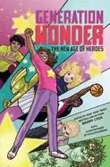 Image of generation wonder the new age of heroes