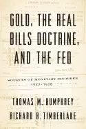 Image of gold the real bills doctrine and the fed sources of monetary disorder 1922