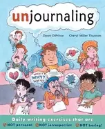 Image of unjournaling daily writing exercises that are not personal not introspectiv
