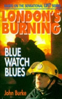 Image of Blue Watch Blues by John Frederick Burke and London Weekend Television Book