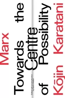 Image of Marx: Towards the Centre of Possibility